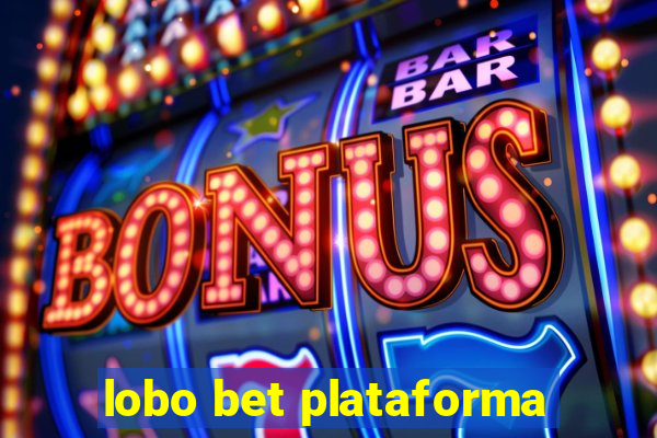 lobo bet plataforma